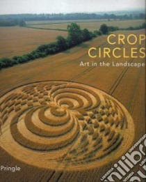 Crop Circles libro in lingua di Lucy  Pringle