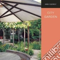 City Garden libro in lingua di Andi  Clevely