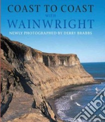 Coast to Coast with Wainwright libro in lingua di Alfred Wainwright