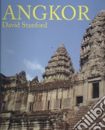 Angkor libro in lingua di David Stanford