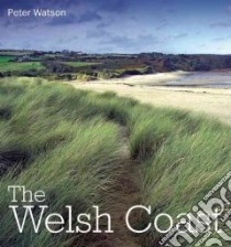 The Welsh Coast libro in lingua di Watson Peter