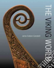The Viking World libro in lingua di Graham-Campbell James