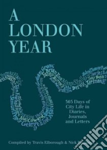 A London Year libro in lingua di Rennison Nick (COM), Elborough Travis (COM)