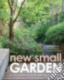New Small Garden libro in lingua di Kingsbury Noel, De Ridder Maayke (PHT)