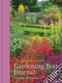 Christopher Lloyd's Gardening Year Journal libro in lingua di Lloyd Christopher, Garrett Fergus (INT), Buckley Jonathan (PHT)