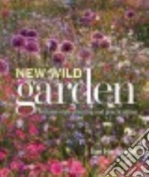 New Wild Garden libro in lingua di Hodgson Ian