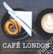 Cafe London libro in lingua di Alkayat Zena (EDT), Lightbody Kim (PHT)