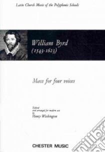 Mass for Four Voices libro in lingua di Byrd William (COP), Washington Henry (EDT)