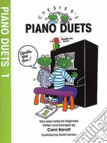 Chester's Piano Duets libro in lingua di Barratt Carol (COP)