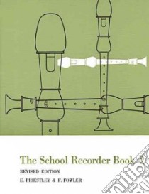 The School Recorder Book 2 libro in lingua di Priestley E., Fowler F.