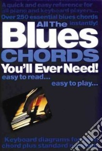 All the Blues Chords You'll Ever Need! libro in lingua di Long Jack