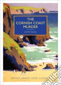 The Cornish Coast Murder libro in lingua di Bude John, Edwards Martin (INT)