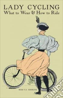 Lady Cycling libro in lingua di Erskine F. J.