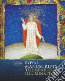 Royal Manuscripts libro in lingua di McKendrick Scot, Lowden John, Doyle Kathleen, Fronska Joanna (CON), Jackson Deirdre (CON)