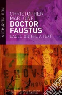 Dr Faustus libro in lingua di Marlowe Christopher, Gill Roma (EDT), King Ros (INT)