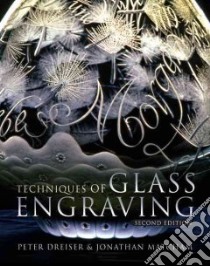 Techniques of Glass Engraving libro in lingua di Peter Dreiser