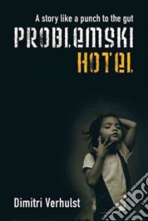Problemski Hotel libro in lingua di Verhulst Dimitri, Colmer David (TRN)
