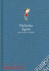 Nicholas Again libro in lingua di Goscinny Rene, Sempe Jean-Jacques, Bell Anthea