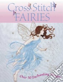 Cross Stitch Fairies libro in lingua di Not Available (NA)