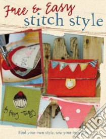 Free & Easy Stitch Style libro in lingua di Treffery Poppy