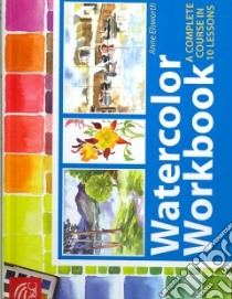 Watercolor Workbook libro in lingua di Elsworth Annie