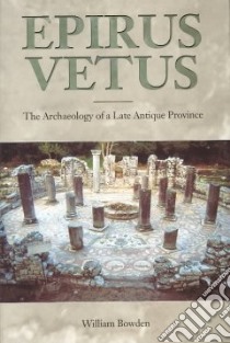 Epirus Vetus libro in lingua di Bowden William
