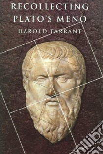 Recollecting Plato's Meno libro in lingua di Tarrant Harold