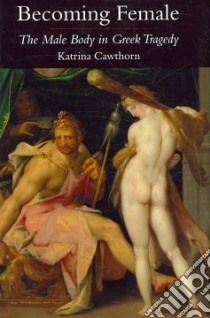 Becoming Female libro in lingua di Cawthorn Katrina