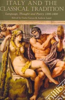 Italy and the Classical Tradition libro in lingua di Caruso Carlo (EDT), Laird Andrew (EDT)