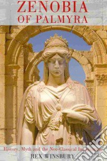 Zenobia of Palmyra libro in lingua di Winsbury Rex