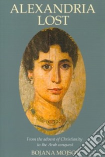 Alexandria Lost libro in lingua di Mojsov Bojana