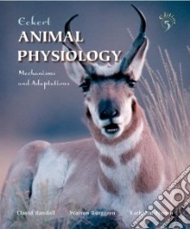 Eckert Animal Physiology libro in lingua di Randall David J., Burggren Warren W., French Kathleen, Eckert Roger