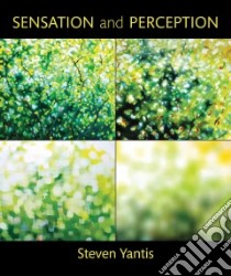 Sensation and Perception libro in lingua di Yantis Steven