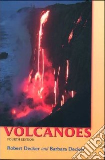 Volcanoes libro in lingua di Decker Robert W., Decker Barbara