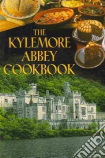 The Kylemore Abbey Cookbook libro in lingua di Dowling Mary (EDT)