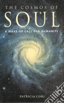 Cosmos of Soul libro in lingua di Patricia Cori
