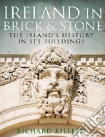Ireland in Brick and Stone libro in lingua di Richard Killeen