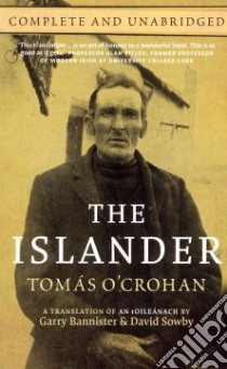 The Islander libro in lingua di O'Crohan Tomas, Bannister Garry (TRN), Sowby David (TRN)