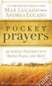 Pocket Prayers libro in lingua di Lucado Max, Lucado Andrea (CON)