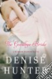 The Goodbye Bride libro in lingua di Hunter Denise