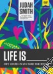 Life Is libro in lingua di Smith Judah