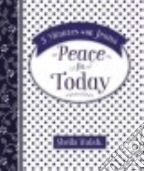 Peace for Today libro in lingua di Walsh Sheila