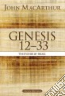 Genesis 12 - 33 libro in lingua di MacArthur John