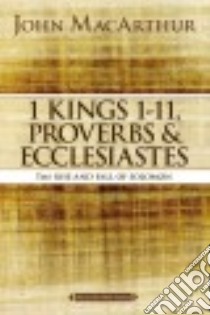 1 Kings 1 - 11, Proverbs & Ecclesiastes libro in lingua di MacArthur John