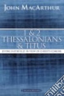 1 & 2 Thessalonians & Titus libro in lingua di MacArthur John