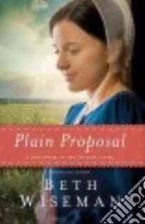 Plain Proposal libro in lingua di Wiseman Beth