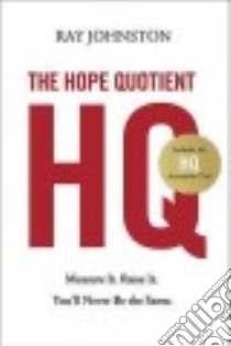 The Hope Quotient libro in lingua di Johnston Ray