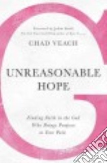 Unreasonable Hope libro in lingua di Veach Chad, Smith Judah (FRW)