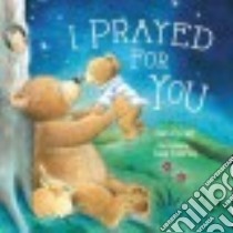 I Prayed for You libro in lingua di Fischer Jean, Endersby Frank (ILT)
