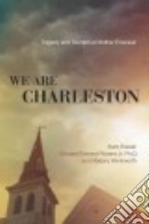 We Are Charleston libro in lingua di Frazier Herb, Powers Bernard Edward Jr. Ph.D., Wentworth Marjory
